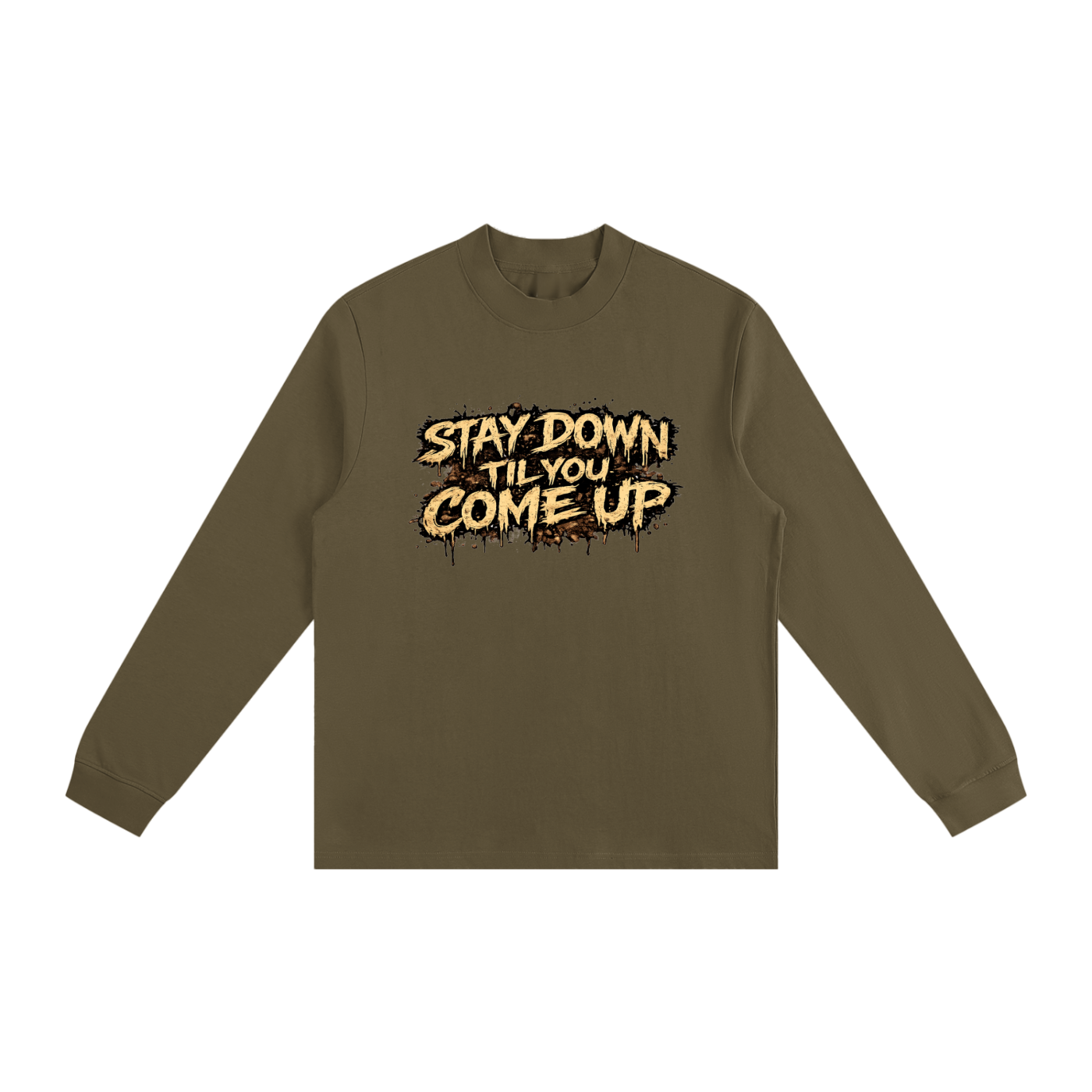 Stay Down Til You Come Up Essential Non-Shrink Mock Neck Unisex Sweatshirt